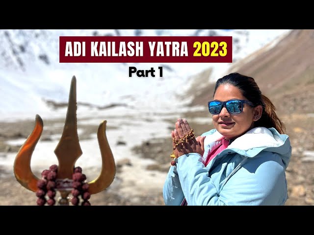 Adi Kailash Yatra 2023, Uttarakhand | Part 1 | Kailash Mansarovar Route | DesiGirl Traveller Vlog