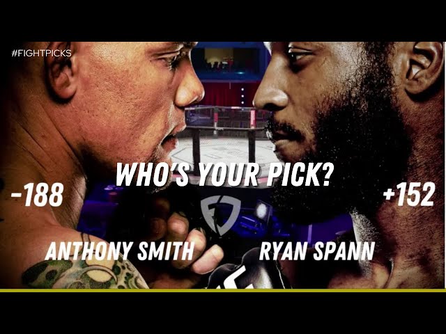 Fight Picks with the PROS | Anthony Smith vs. Ryan Spann