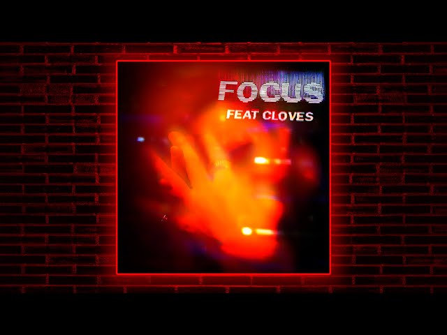 John Summit feat. CLOVES - Focus