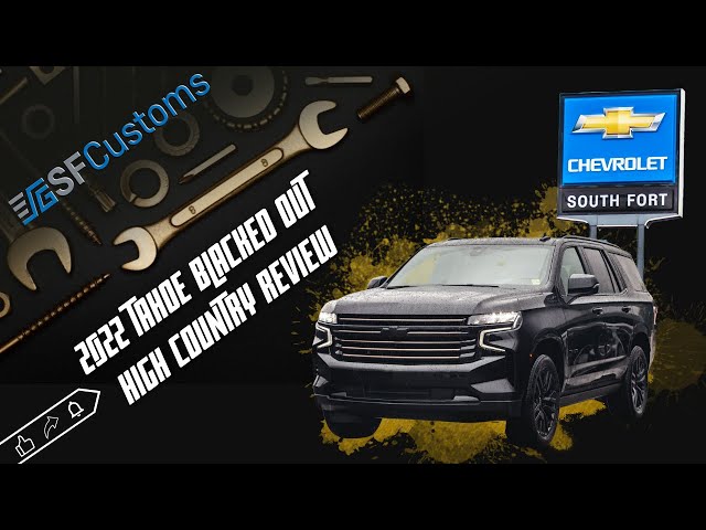 2021 Chevrolet Tahoe High Country Custom Black Out Edition Review - Edmonton Area Chev Dealer