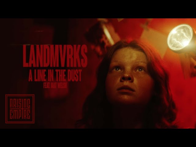 LANDMVRKS - A Line In The Dust ft. Mat Welsh from While She Sleeps (OFFICIAL VIDEO)