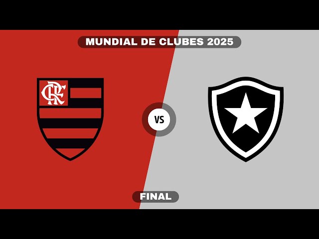 FLAMENGO X BOTAFOGO | FINAL | MUNDIAL DE CLUBES 2O25