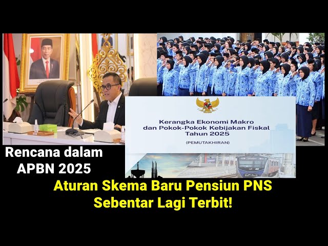 🔴Aturan Skema Baru Pensiun PNS Sebentar Lagi Terbit -  Target Tahun 2025 ‼️