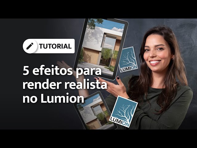 5 EFEITOS PARA RENDER REALISTA: Como usar no Lumion!