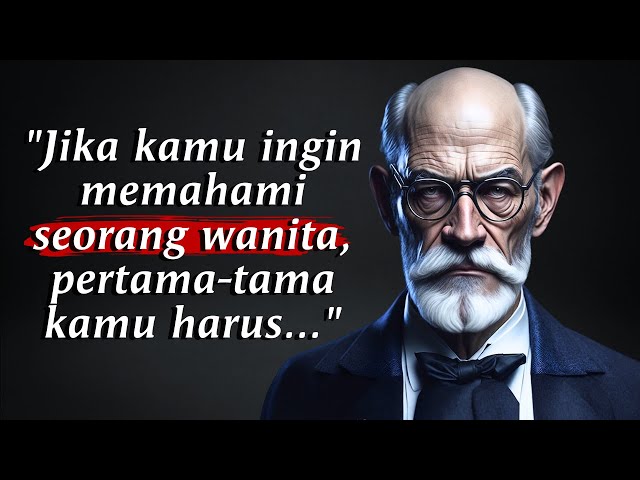 30 Kutipan Psikologi Terbaik Sigmund Freud yang Mengubah Cara Anda Memandang Diri dan Orang Lain