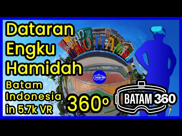 Taman Dataran Engku Hamidah Batam Indonesia 🏞️ - Suasana Siang Hari dalam 360° VR 5.7K - Batam360