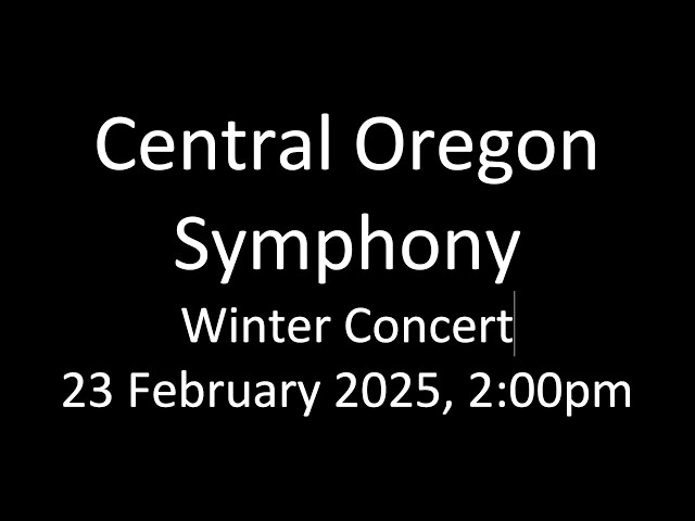 Central Oregon Symphony, 23 February 2025