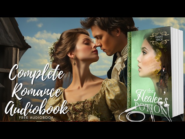 Historical Romance Novel Audiobook The Healer's Potion Full Length Audiobook