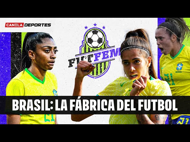 BRASIL: Fábrica EXPORTADORA de talentos al MUNDO | FutFem ¡Y ya!