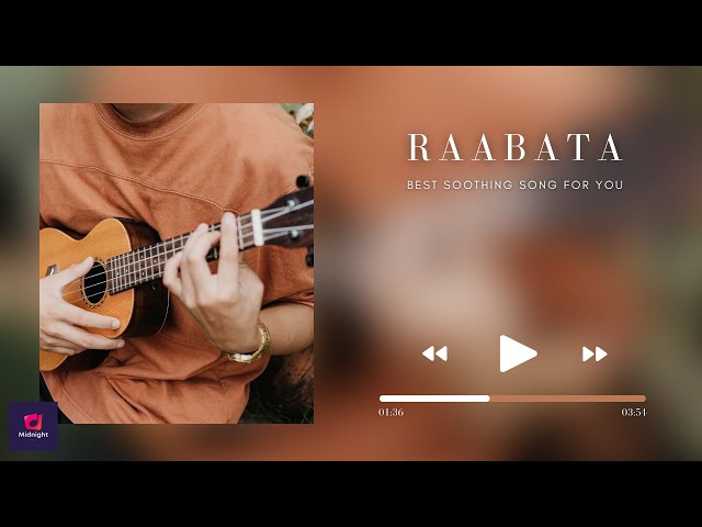 Raabata | Midnight Lofi | Bollywood Mix | Chill Relax Vibes | Whatsapp Status | Love Romantic Song