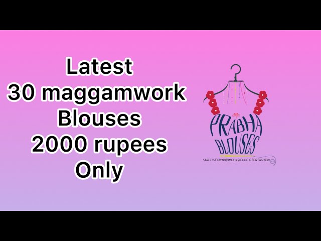 Latest simple 30 maggamwork blouse designs 👚🌸