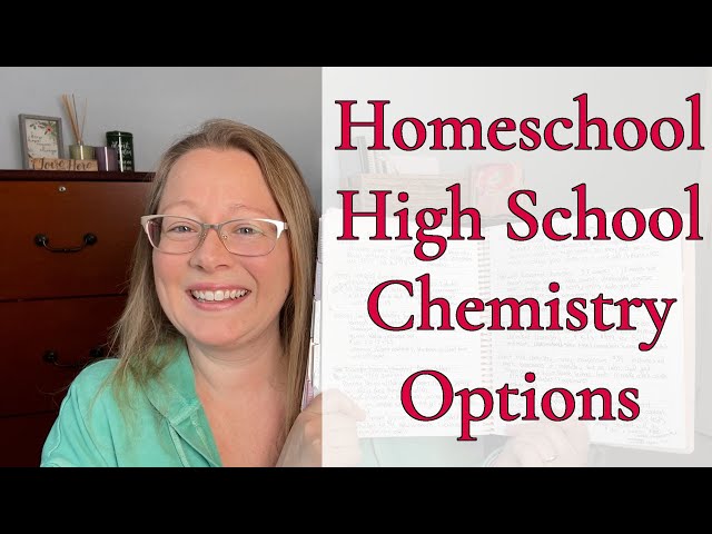 HOMESCHOOL HIGH SCHOOL || CHEMISTRY CURRICULUM OPTIONS