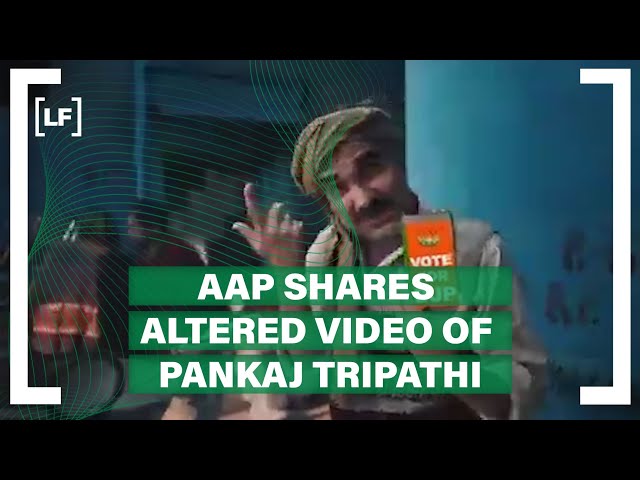 AAP shares altered video of Pankaj Tripathi asking people 'not to vote for BJP'