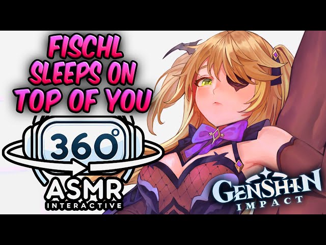 Fischl Sleeps on Top Of You~ [360º VR SOUND ASMR] | Genshin Impact