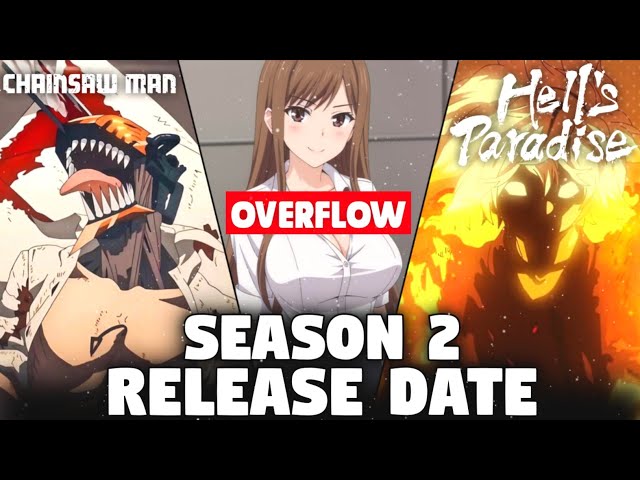 Chainsaw Man Season 2 Release Date | Overflow Season 2? | Hell's Paradise S2 Release Date | Sam Boy