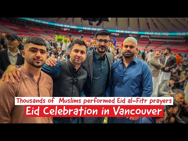 HOW MUSLIMS CELEBRATE EID IN CANADA || My first Eid vlog in Vancouver ||