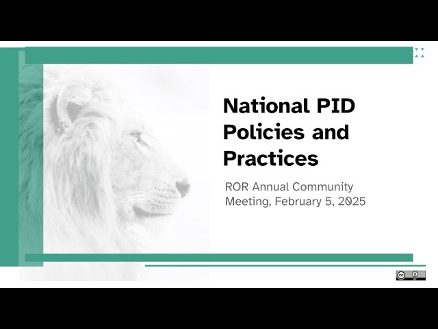 ROR Annual Community Meeting 2025: National PID Policies and Practices