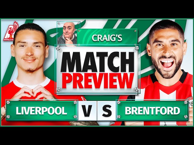 LIVERPOOL vs BRENTFORD! Starting XI Prediction & Preview