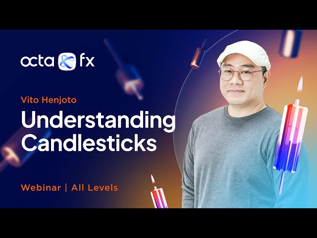 [ENGLISH] Webinar - Understanding Candlesticks | OctaFX Forex Trading