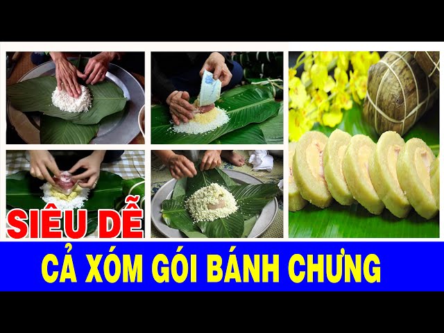 Gói Bánh Chưng | Cả Xóm Gói Bánh Chưng Tết | Hai Phong Blog