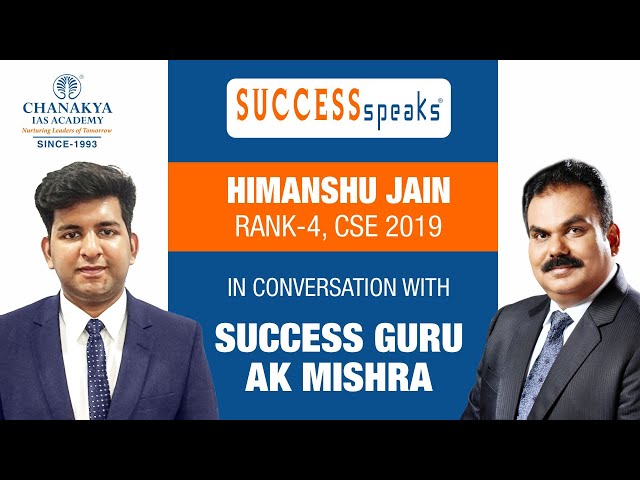 IAS Himanshu Jain Detailed Preparation Strategy | UPSC 2019 Topper Interview With AK Mishra