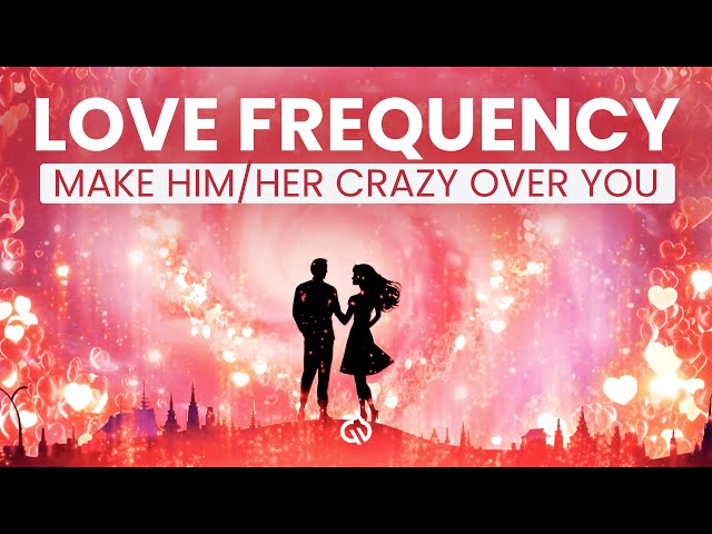 Love Frequency: Attract Their Obsession, Powerful Love Binaural Beats