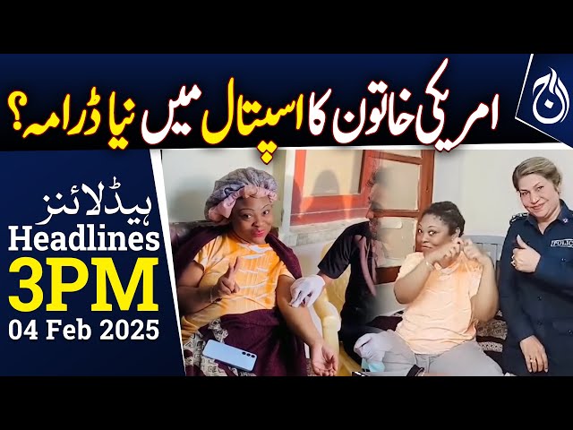 American woman's new drama in hospital? | 3PM Headlines - Aaj News