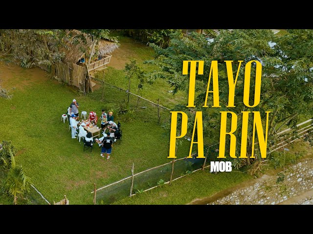 Mob - Tayo Pa Rin (Official Music Video)