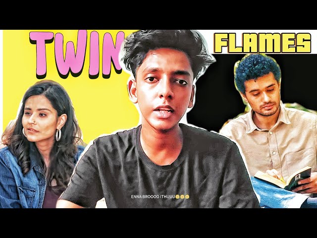 twin flames-Romantic shortfilm review(தமிழ்) shortfilm review