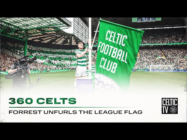 360 Celts | Watch from EVERY Angle as James Forrest unfurls the League Champions' Flag for Celtic!