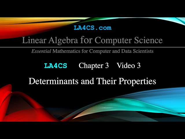 Determinants and Their Properties