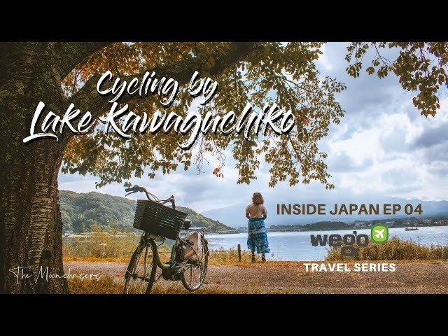 Mt. FUJI | Inside Japan Ep 04: Cycling at Lake Kawaguchiko | WEGO Travel Series