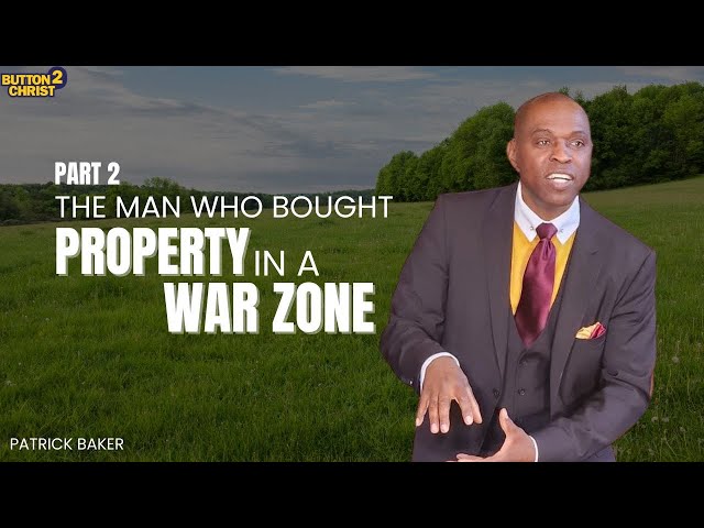 The Man Who Bought Property In A War Zone  | PART 2 |