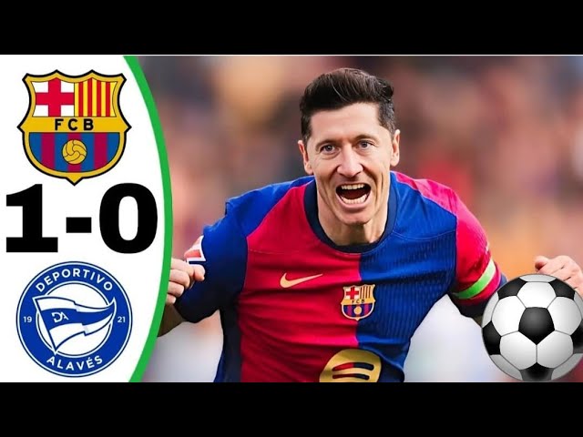 Barcelona vs Alaves 1-0/All Goals & highlights laliga 2024-25