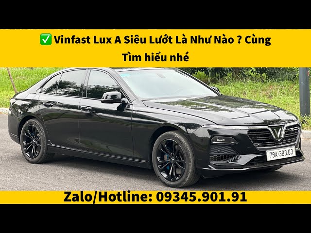 ✅ Vinfast Lux A Cũ 2022 Đi Lướt 9000km | Định Nghĩa Về 1 Chiếc Xe Siêu Lướt