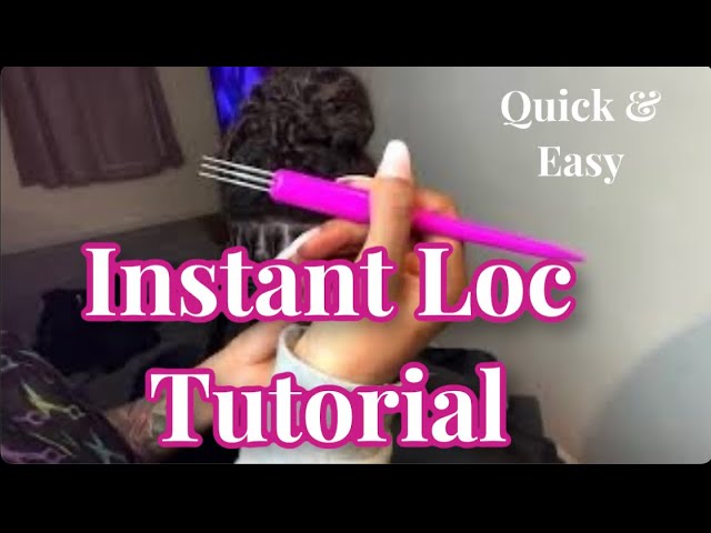 (How to do)Instant Loc Tutorial | DETAILED AND QUICK