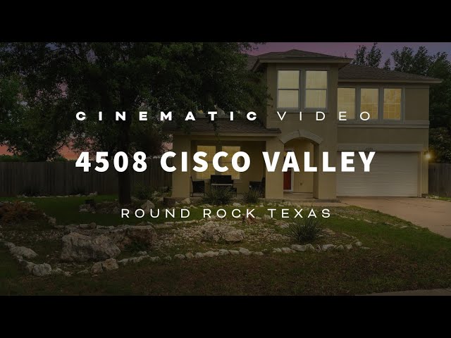 CINEMATIC VIDEO | HOME FOR SALE | 4508 Cisco Valley  | Round Rock Texas