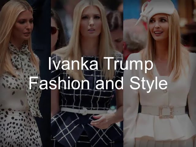 Ivanka Trump Best Looks - Celebrity World