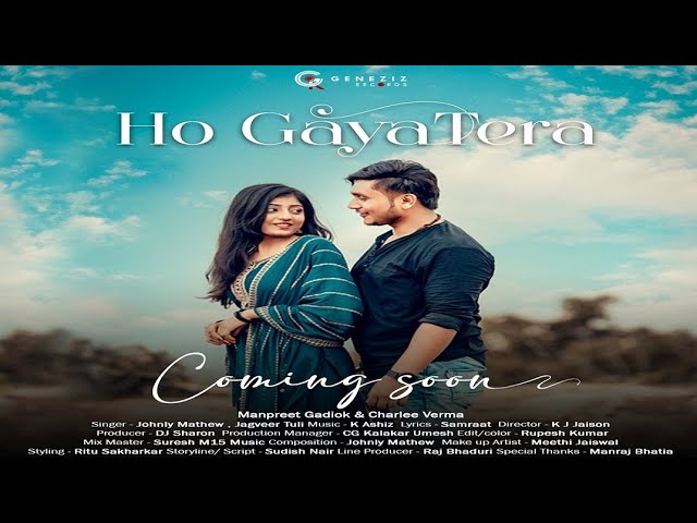 Ho Gaya Tera | Teaser | Charlee Verma | Manpreet Gadiok | New Song