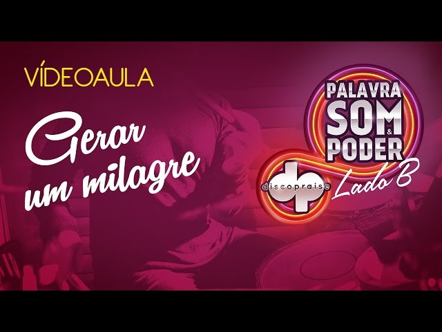 DISCOPRAISE - Gerar Um Milagre - Videoaula com Cifra - Palavra, Som e Poder - Lado B (Ao vivo)