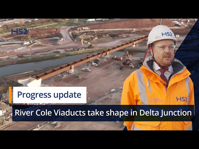 HS2’s River Cole Viaducts take shape in the Delta Junction