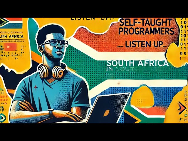 Self-Taught Programmers in South Africa: A Road map to Success!