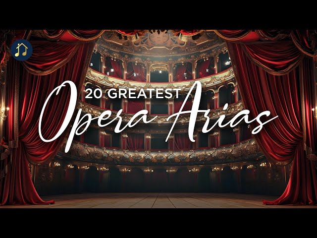 20 Greatest Opera Arias