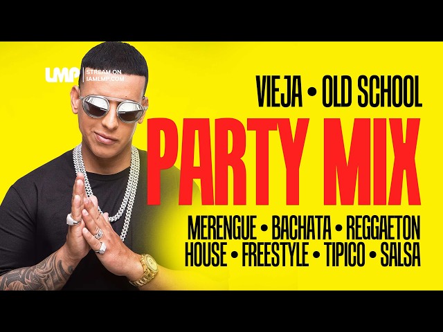 Party Mix (Old School, Vieja Escuela) | Merengue, Bachata, Reggaeton, House, Tipico, Salsa