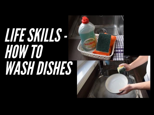 Life Skills - How to wash dishes