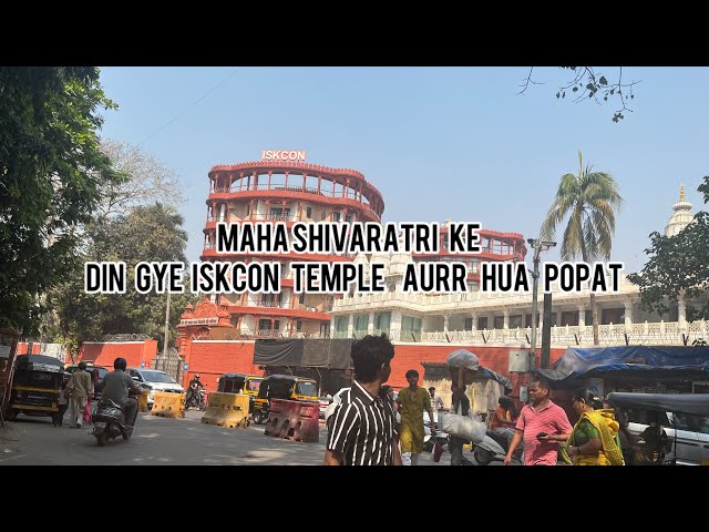 Maha Shivaratri ke din gye iskcon temple aurr hua popat |@Adrx_Vlog