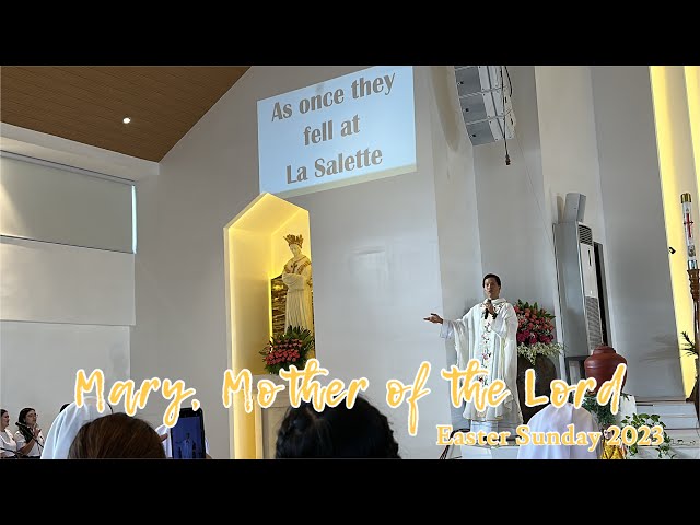 Mary, Mother of the Lord - La Salette Hymn (Recession Hymn) (Easter Sunday 2023)