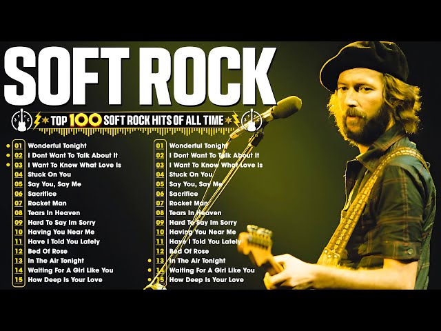 Soft Rock 70s 80s 90s Full Album - Soft Rock Of All Time - Best Soft Rock Music Of The 70s 80s