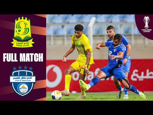 Al Seeb Club (OMA) - Hilal Al-Quds (PLE) | Full Match | AFC Challenge League™