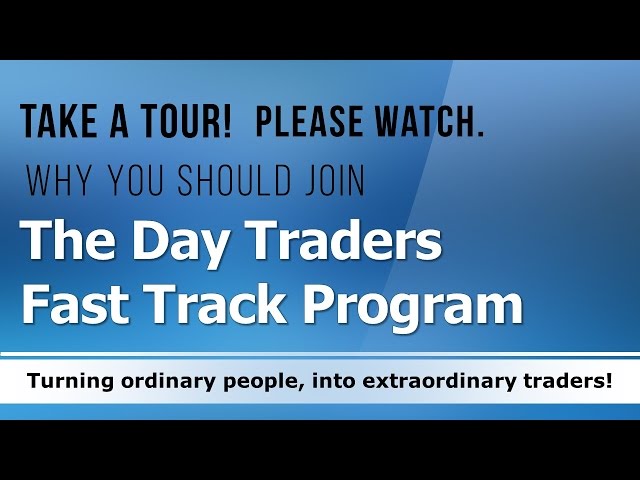 Why you should join The Day Traders Fast Track Program